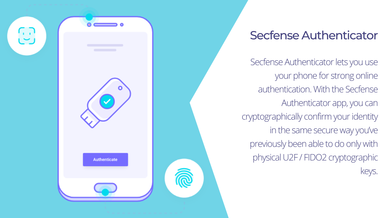Secfense Authenticator, an invisible evolution in user access security