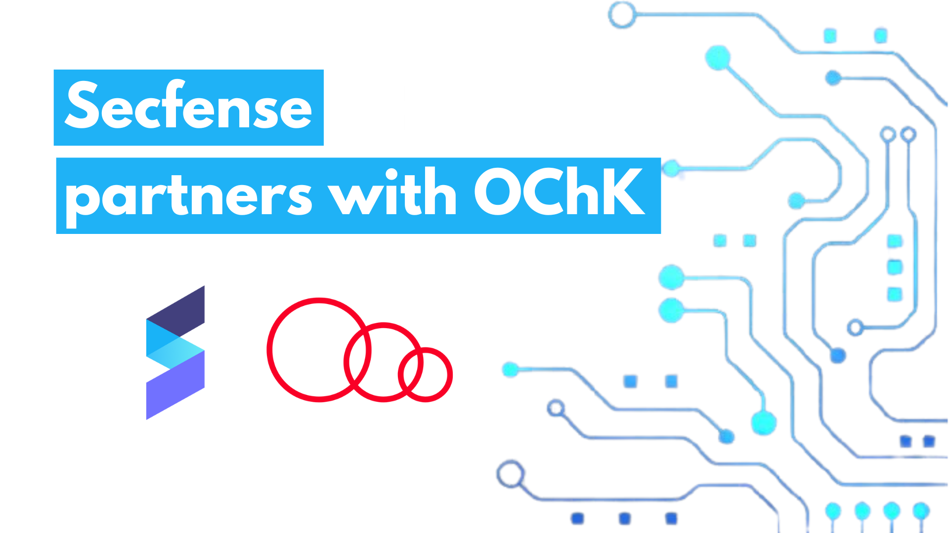 Secfense partners with OChK