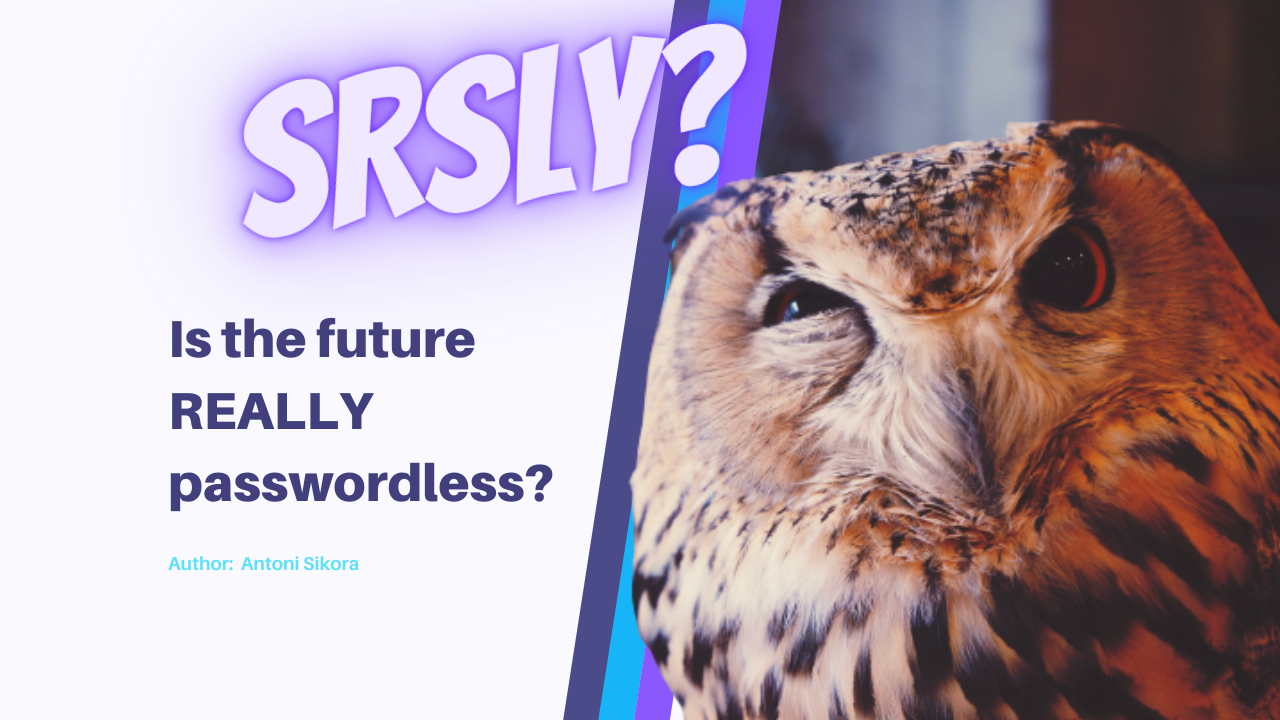 Is 'passwordless' really a great choice for the future of authentication?