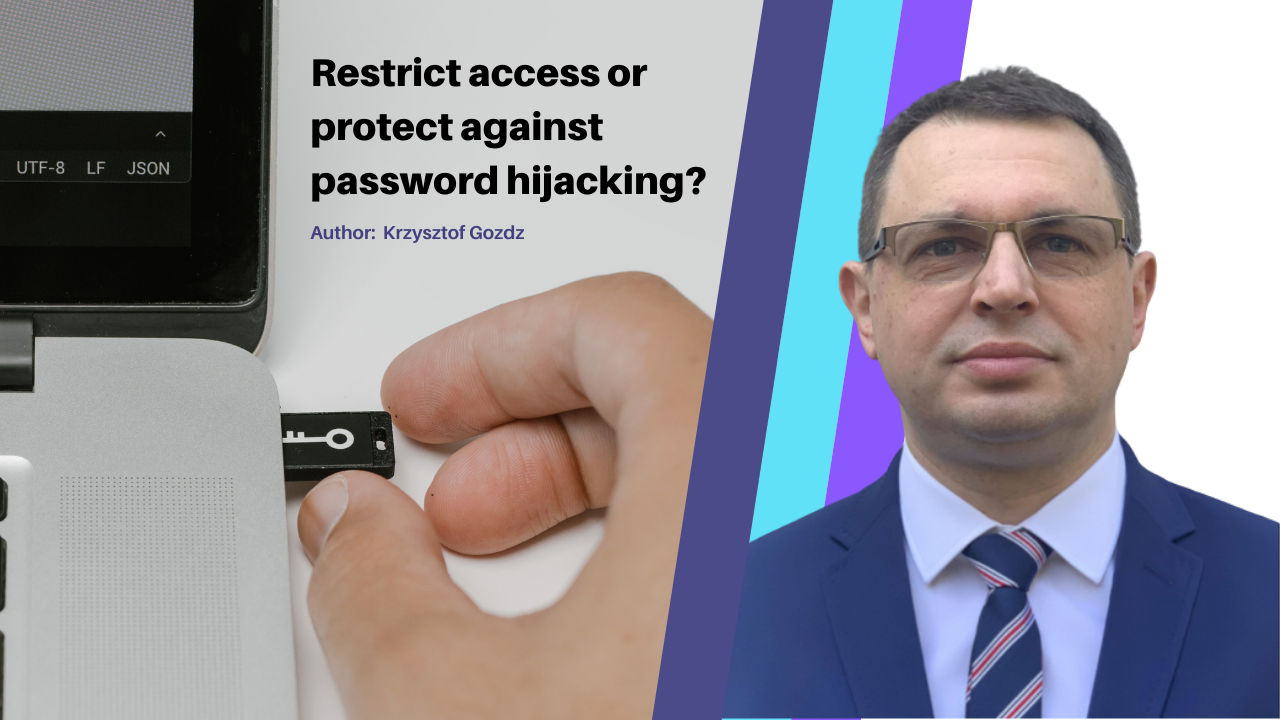 Access management plus strong authentication – a great recipe against password hijacking?