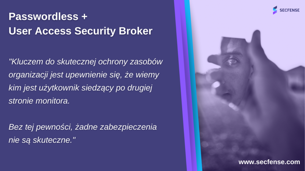Passwordless User Access Security Broker