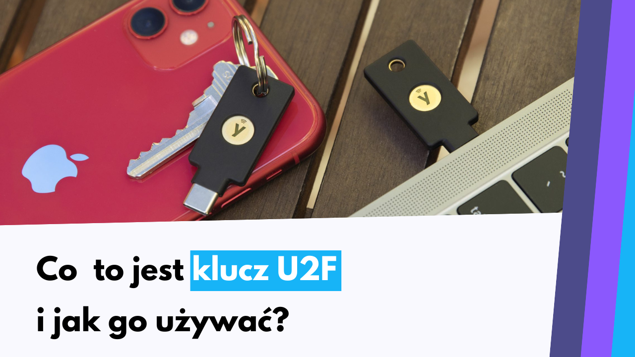 Co to jest klucz U2F i jak go używać?