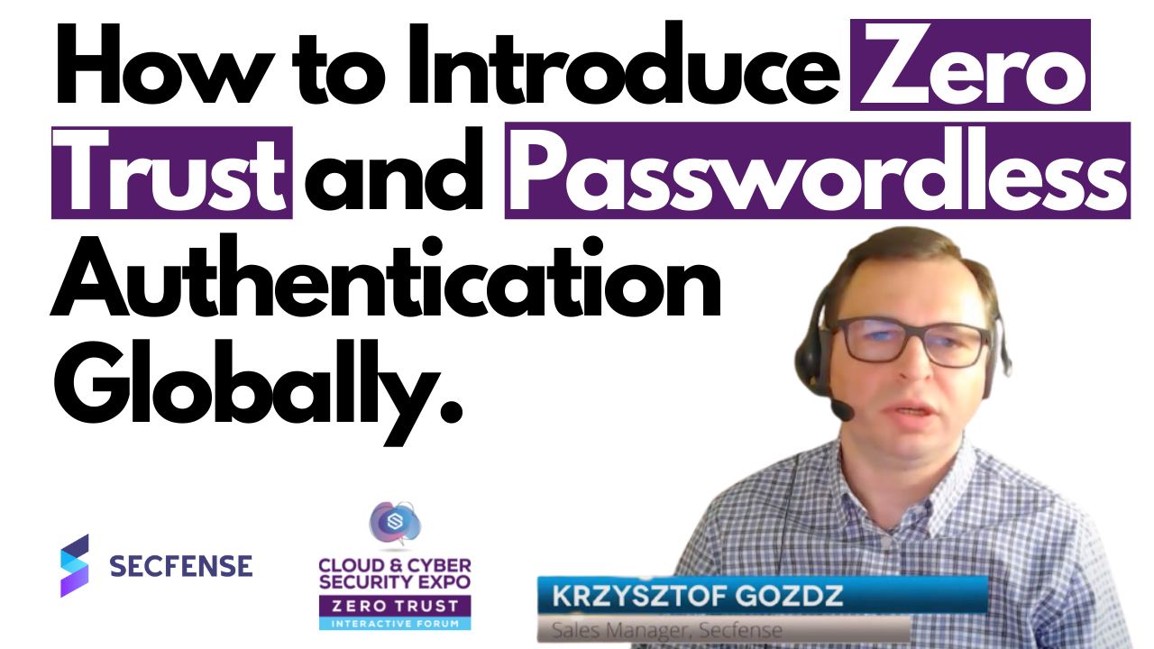 How to Introduce Zero Trust and Passwordless Authentication Globally
