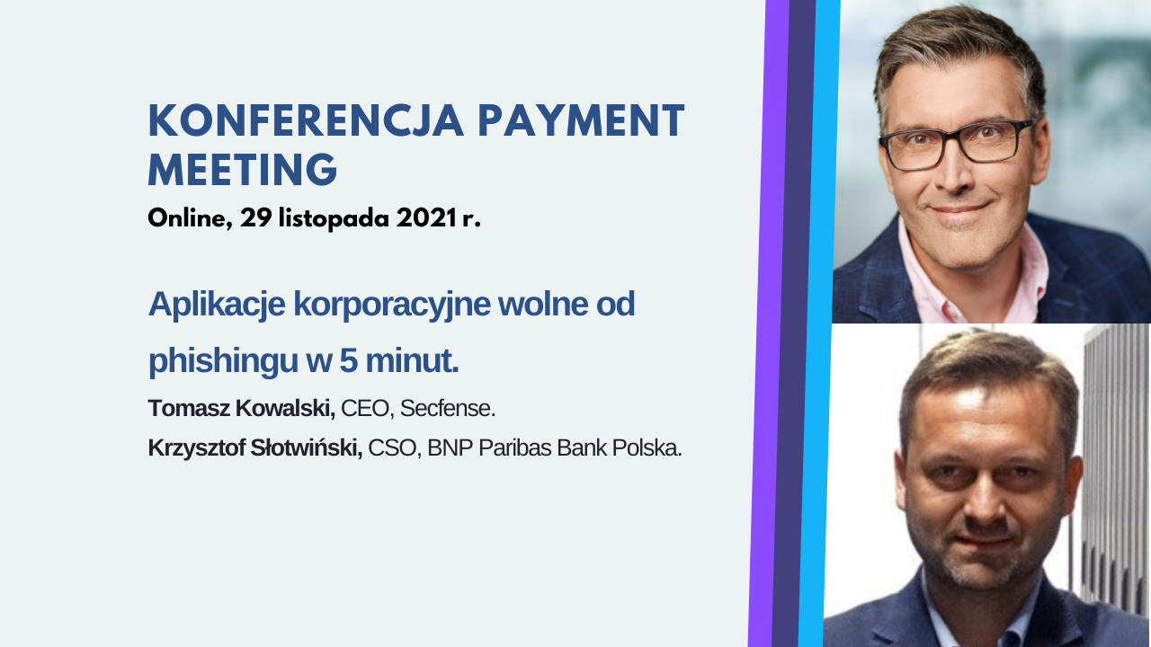 Secfense i BNP Paribas Polska na Payments Meeting