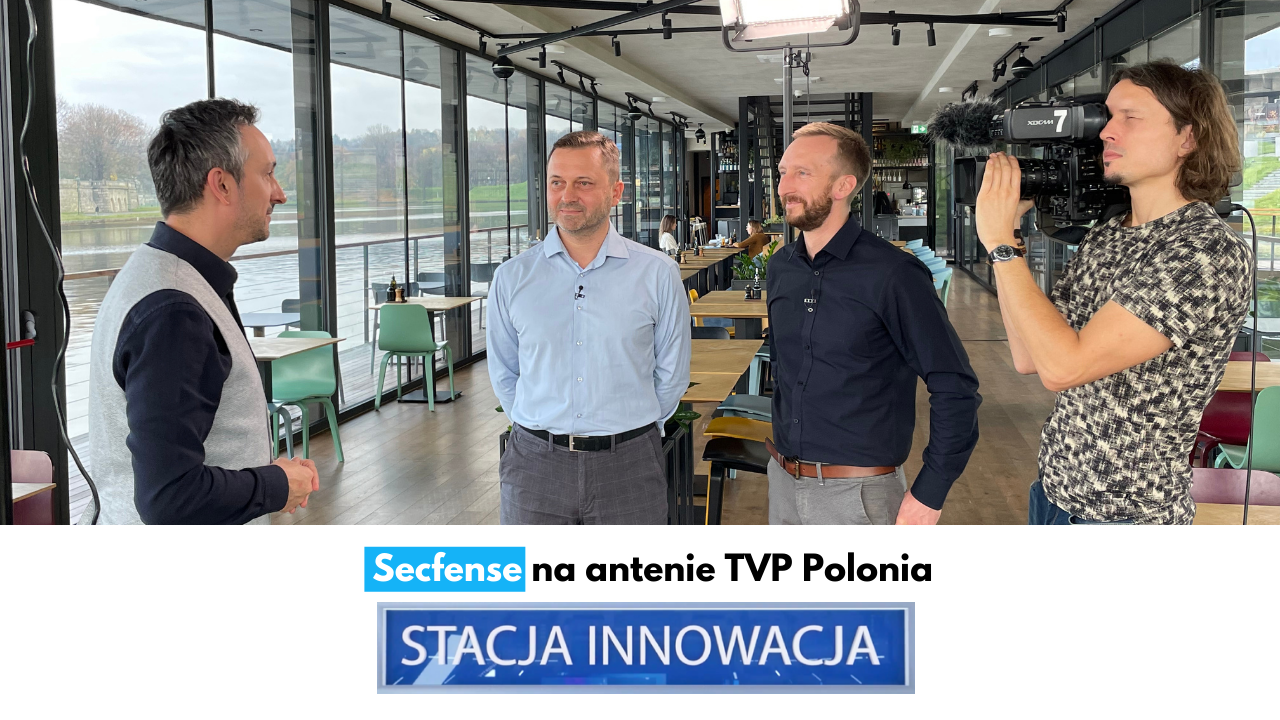 Secfense w programie Stacja Innowacja na antenie TVP Polonia