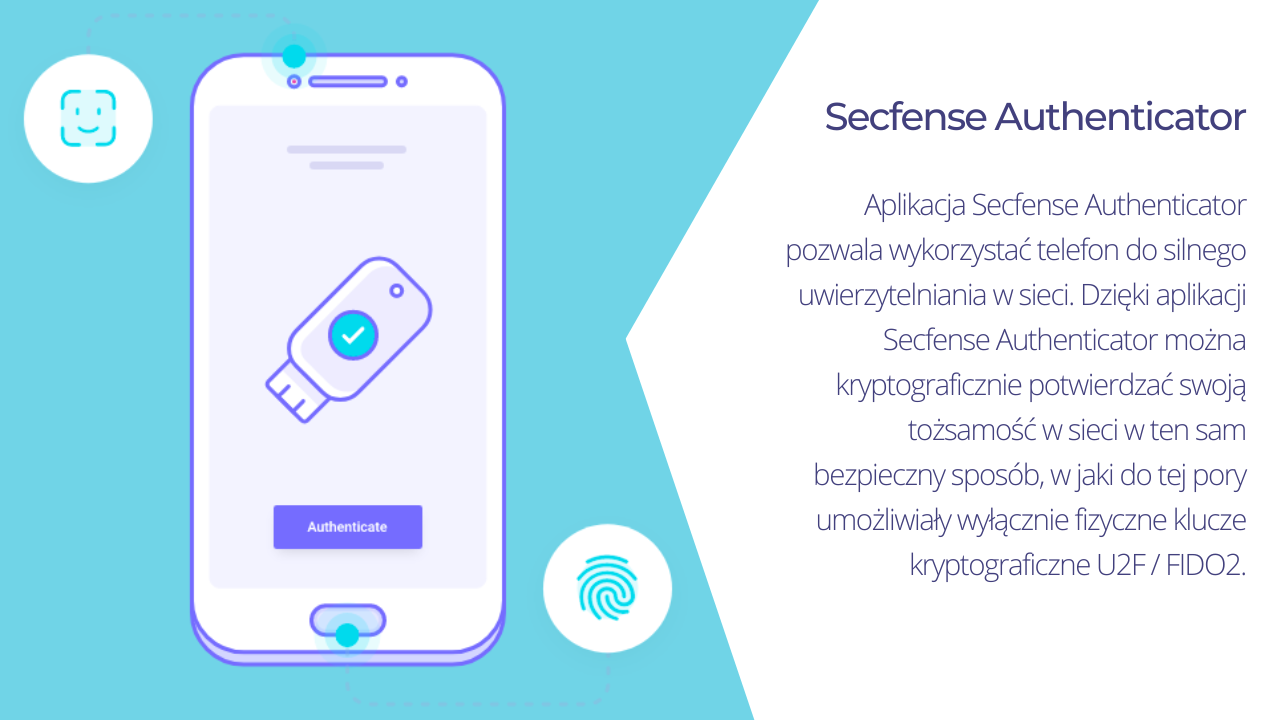 Secfense Authenticator - Klucz kryptograficzny U2F : FIDO2 zamknięty w Twoim telefonie