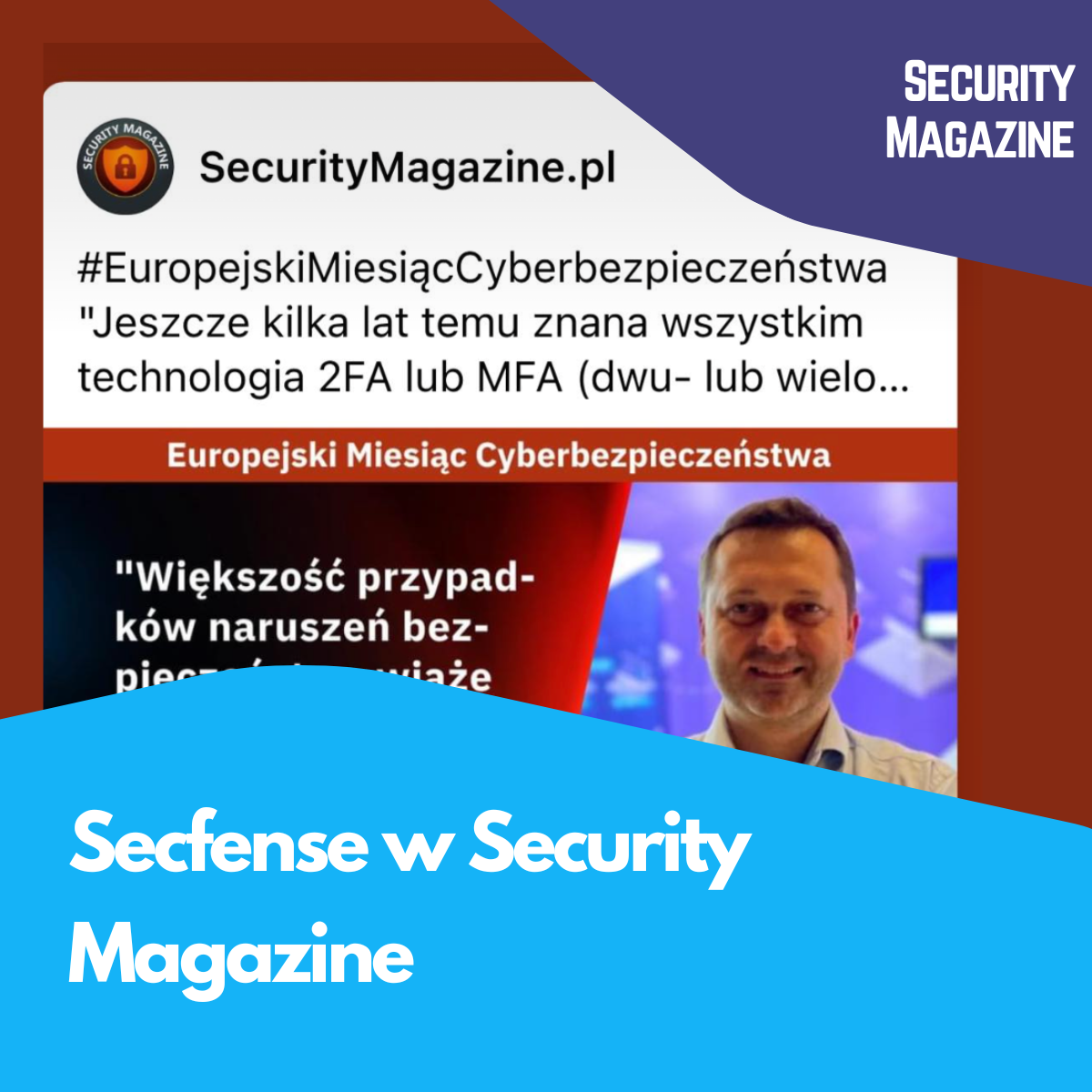 Globalny problem z MFA - Tomasz Kowalski, CEO i współzałożyciel Secfense