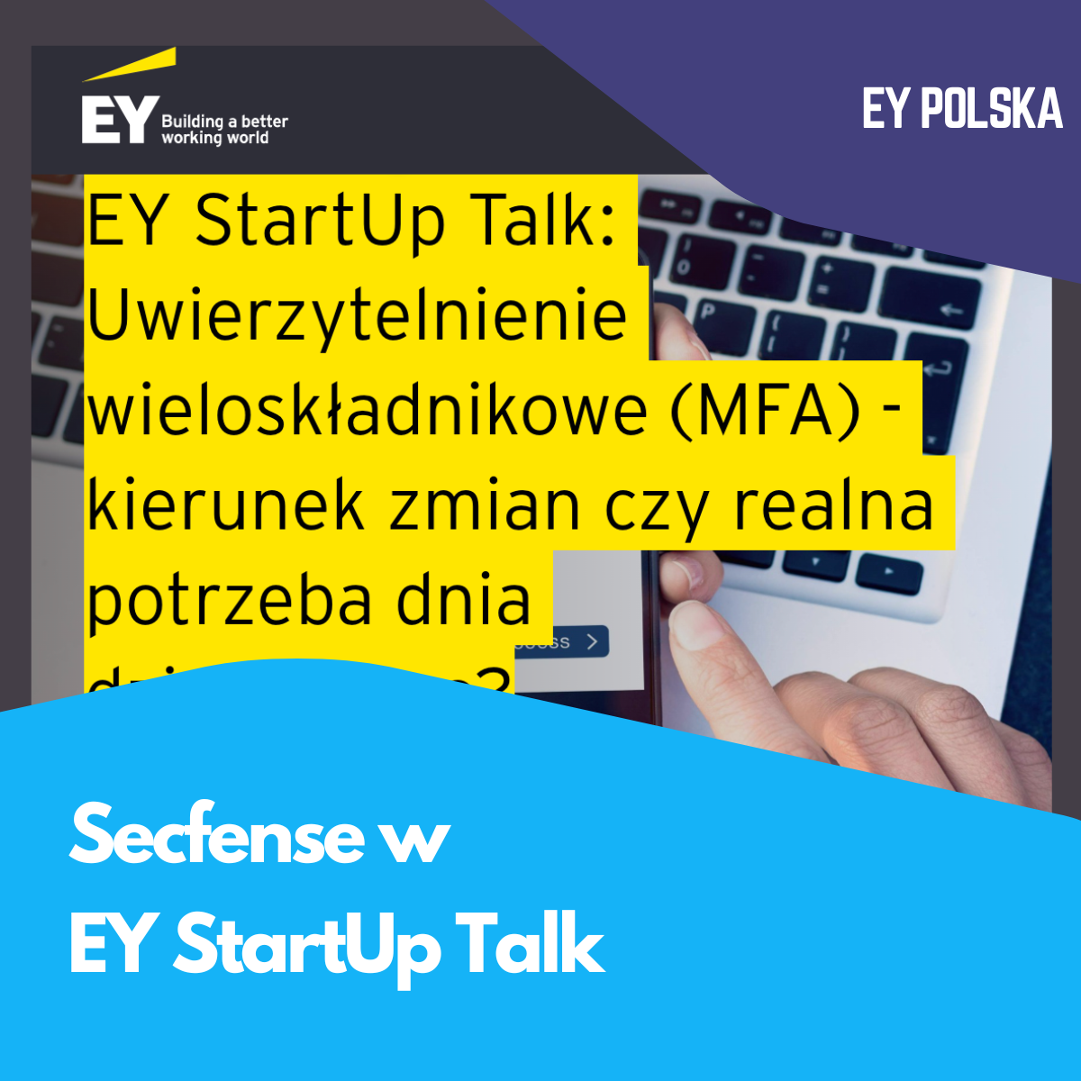 Secfense w EY StartUp Talk