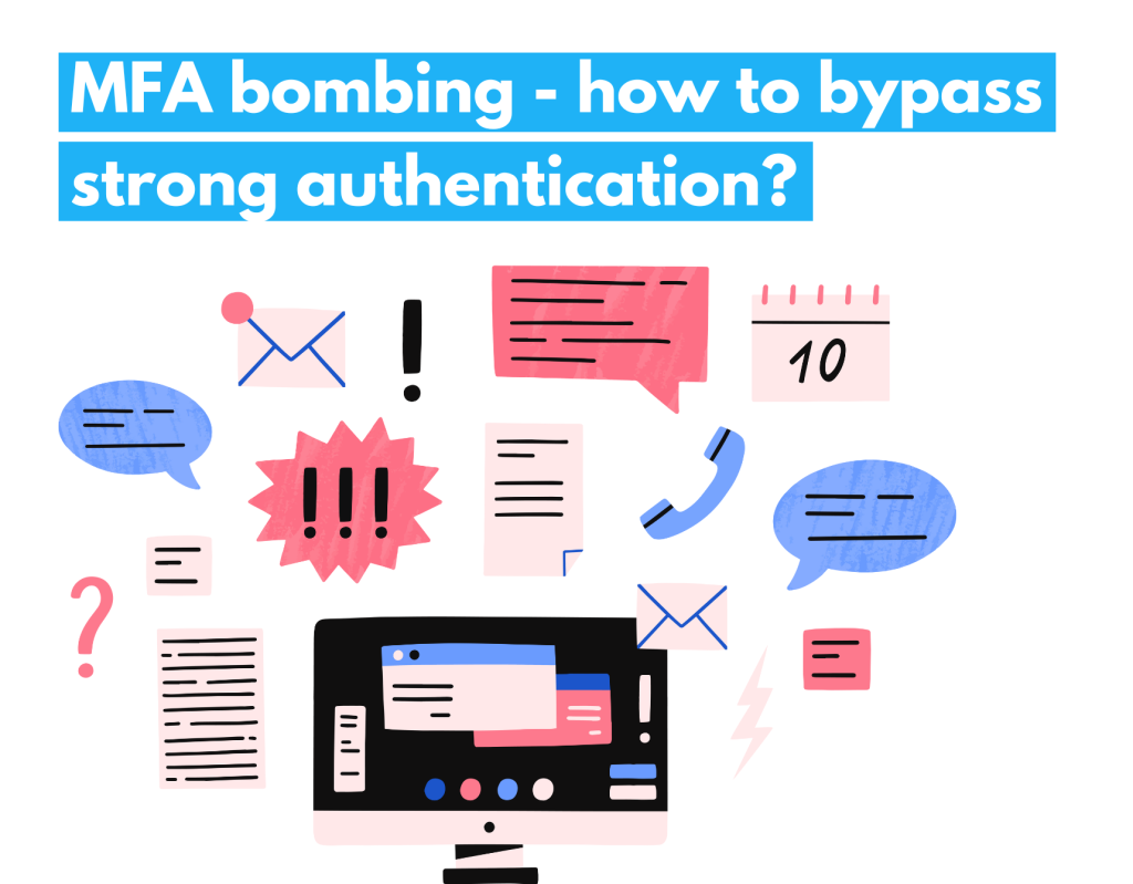 MFA bombing how to bypass strong authentication