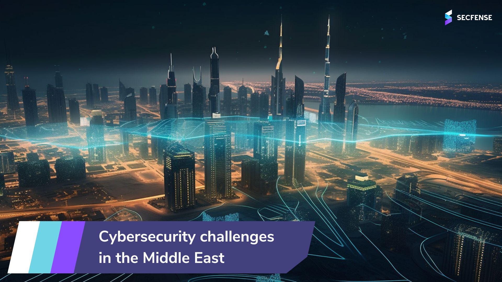 Secfense lists Cybersecurity challenges in the Middle East