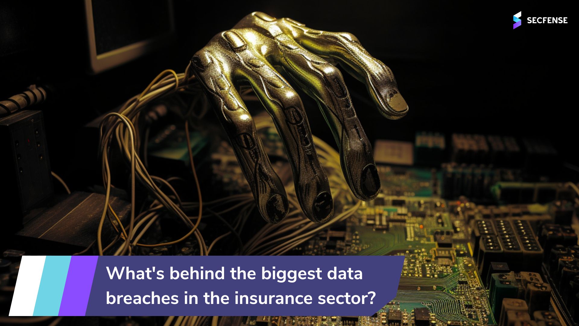 Secfense lists the biggest data breaches in the insurance sector and their common ingredient