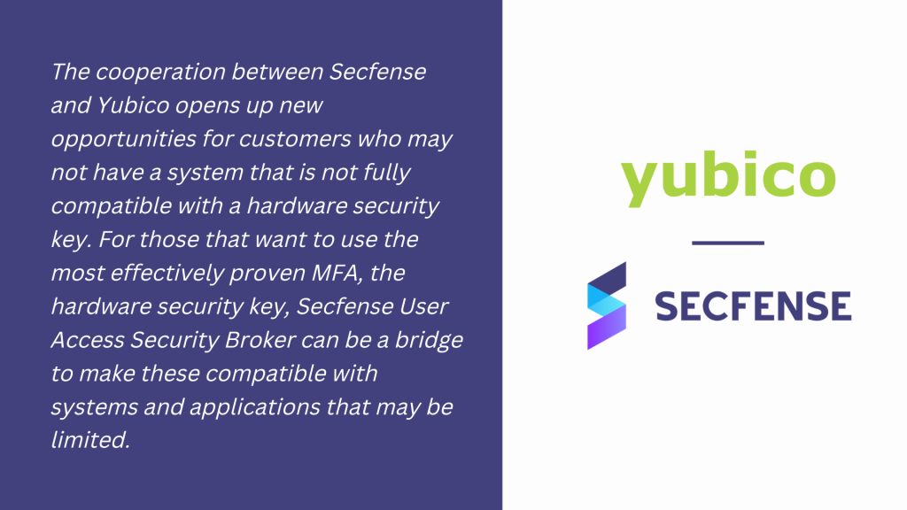 The cooperation between Secfense and Yubico