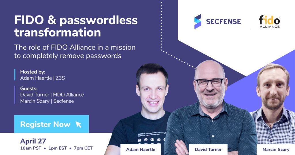 FIDO & Passwordless webinar with David Turner, Marcin Szary and Adam Haertle