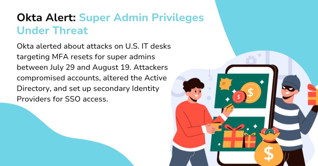 Okta Alert Super Admin Privileges Under Threat