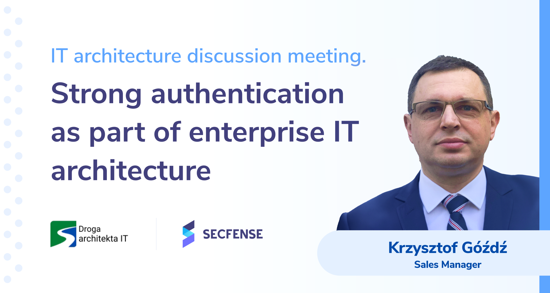 Strong authentication as part of enterprise IT architecture