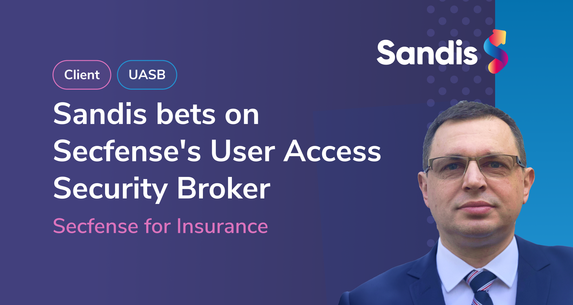 Sandis chooses Secfense and secures accounts of thousands of users