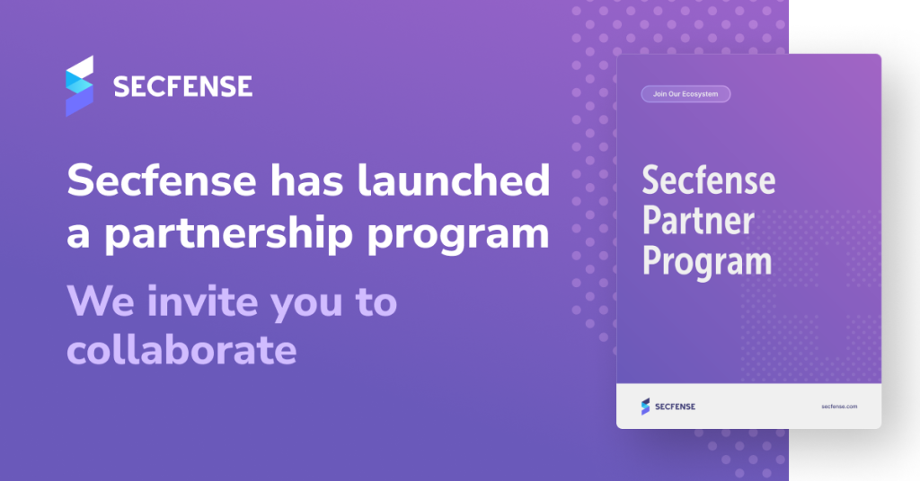 Secfense has launched a partner program and invites companies to cooperate