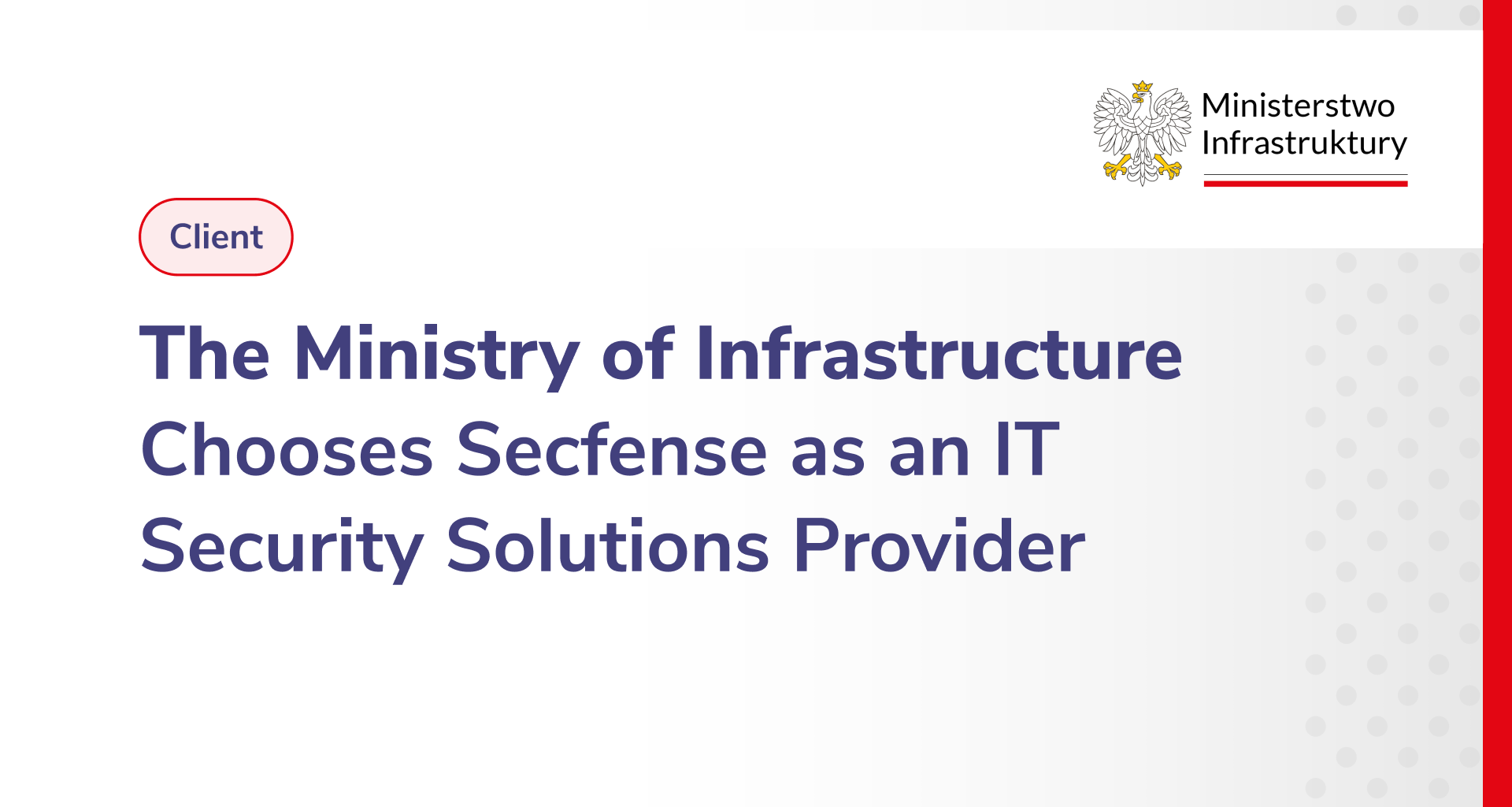 Secfense implements strong authentication mechanisms at the Ministry of Infrastructure