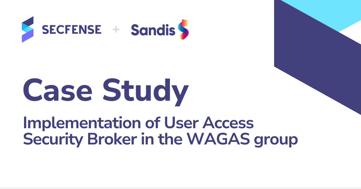 Implementation of User Access Security Broker in the WAGAS group 01