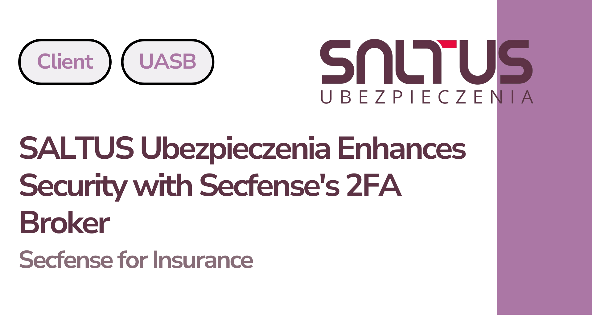 SALTUS Ubezpieczenia Enhances Security with Secfense’s 2FA Broker