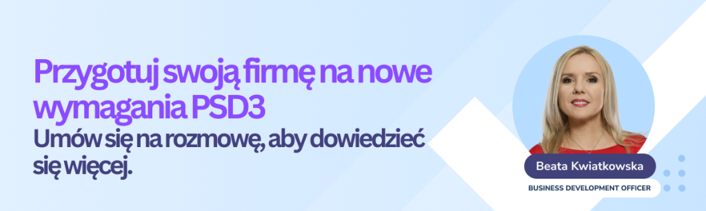 Przygotuj swoja firme na nowe wymagania PSD3 Umow sie na rozmowe z Secfense aby dowiedziec sie wiecej