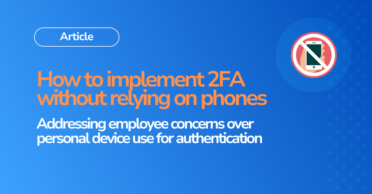 How to implement 2FA without relying on mobile phones