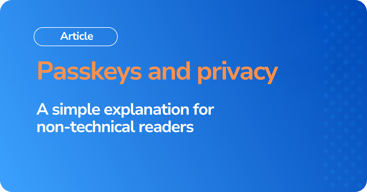 Passkeys and privacy – a simple explanation