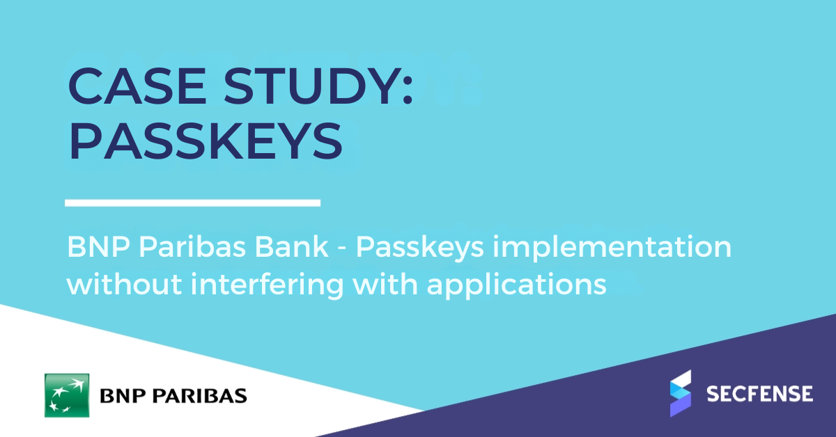 BNP Paribas Bank - Passkeys implementation without interfering with applications